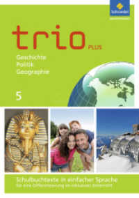 Trio GPG - Geschichte / Politik / Geographie für Mittelschulen in Bayern - Ausgabe 2017 : Schulbuchtexte in einfacher Sprache 5 mit CD-ROM (Trio - GPG 2) （2017. 90 S. m. zahlr. farb. Abb. u. Ktn. 297.00 mm）