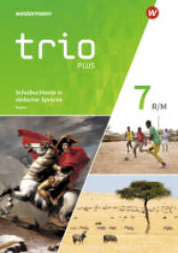Trio GPG - Geschichte / Politik / Geographie für Mittelschulen in Bayern - Ausgabe 2017 : Schulbuchtexte in einfacher Sprache 7 mit CD-ROM (Trio - GPG 21) （2019. 160 S. 297.00 mm）