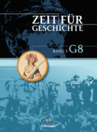Zeit für Geschichte, Ausgabe G8 für Baden-Württemberg. Bd.3 Klasse 8 （2006. 272 S. m. zahlr. meist farb. Abb. u. Ktn. 26,5 cm）