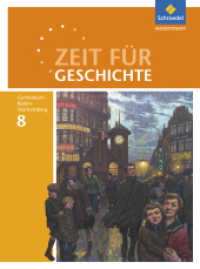 Zeit für Geschichte - Ausgabe 2016 für Gymnasien in Baden-Württemberg : Schulbuch 8 Von der Nationalstaatsbildung in Europa bis zur Weimarer Republik (Zeit für Geschichte 20) （2018. 224 S. m. zahlr. meist farb. Abb. u. Ktn. 267.00 mm）