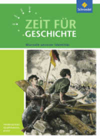 Zeit für Geschichte - Ausgabe für die Qualifikationsphase in Niedersachsen : Themenband bis zum Zentralabitur 2018 Wurzeln unserer Identität (Zeit für Geschichte 17) （2014. 120 S. m. zahlr. meist farb. Abb. u. Ktn. 260.00 mm）