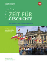 Zeit für Geschichte - Ausgabe für die Qualifikationsphase in Niedersachsen : Themenheft bis zum Zentralabitur 2024 Geschichts- und Erinnerungskultur (Zeit für Geschichte 10) （2021. 48 S. 260.00 mm）