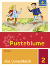 Pusteblume. Das Sprachbuch - Ausgabe 2017 für Sachsen : Schulbuch 2 (Pusteblume. Das Sprachbuch 1) （2017. 164 S. m. farb. Abb. 260.00 mm）
