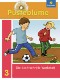 Pusteblume. Die Werkstatt-Sammlung / Pusteblume. Die Werkstatt-Sammlung - Ausgabe 2010 : Ausgabe 2010 / Rechtschreib-Werkstatt 3 (Pusteblume. Die Werkstatt-Sammlung 7) （2011. 65 S. m. zahlr. farb. Illustr. 26 cm）