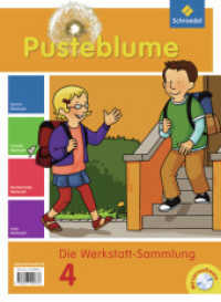 Pusteblume. Die Werkstatt-Sammlung / Pusteblume. Die Werkstatt-Sammlung - Ausgabe 2010 : Ausgabe 2010 / Werkstatt-Sammlung 4 mit Lernsoftware (Pusteblume. Die Werkstatt-Sammlung 17) （2012. Getr. Pag. m. zahlr. farb. Illustr. 26 cm）