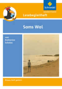 Lesebegleitheft zum Titel Sams Wal von Katherine Scholes : Einzelheft (Lesebegleithefte 19) （2006. 16 S. m. Illustr. 210.00 mm）