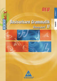 Basiswissen Grammatik - Ausgabe 2006 H.2 : Übungsheft II (ab Klasse 7) (Basiswissen Grammatik 3) （2006. 64 S. m. Illustr. 298.00 mm）
