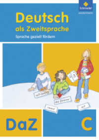 Deutsch als Zweitsprache - Sprache gezielt fördern, Ausgabe 2011 : Arbeitsheft C (Deutsch als Zweitsprache - Sprache gezielt fördern 5) （2011. 64 S. m. zahlr. Abb. 299.00 mm）
