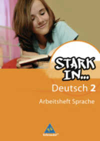Stark in Deutsch: Das Sprachlesebuch - Ausgabe 2007 : Arbeitsheft Sprache 2 (Stark in ... Deutsch 7) （2008. 56 S. 298.00 mm）