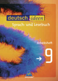 deutsch.ideen : Arbeitsheft 9 (deutsch.ideen SI 9) （2007. 88 S. m. zahlr. meist farb. Abb. 297.00 mm）