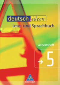 deutsch.ideen : Arbeitsheft 5 (deutsch.ideen SI 1) （Nachdr. 2006. 88 S. m. zahlr. meist farb. Illustr. 297.00 mm）