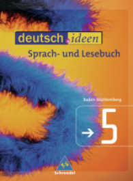 deutsch.ideen, Gymnasium Baden-Württemberg. Bd.5 Schülerbuch, 9. Jahrgangsstufe : RSR 2006 （2006. 320 S. m. meist farb.Abb. 26,5 cm）