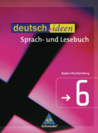 deutsch.ideen, Gymnasium Baden-Württemberg. Bd.6 Schülerbuch, 10. Jahrgangsstufe : RSR 2006 （2007. 320 S. m. meist farb.Abb. 265 mm）