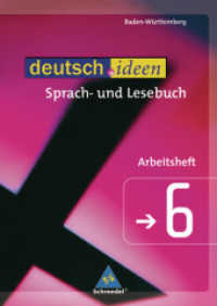 deutsch.ideen, Gymnasium Baden-Württemberg. Bd.6 Arbeitsheft, 10. Jahrgangsstufe （2008. 88 S. m. meist farb. Abb. 297.00 mm）