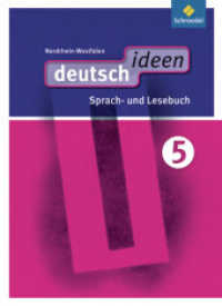 deutsch ideen SI - Ausgabe 2012 Nordrhein-Westfalen, m. 1 Buch, m. 1 Online-Zugang : Schülerband 5 (deutsch ideen SI 1) （2011. 320 S. m. zahlr. meist farb. Abb. 265.00 mm）