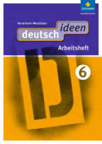 deutsch ideen SI - Ausgabe 2012 Nordrhein-Westfalen, m. 1 Buch, m. 1 Online-Zugang : Arbeitsheft 6 (mit Online-Angebot) (deutsch ideen SI 12) （2012. 96 S. m. Abb., Beil.: Lösungen u. Lernkartei. 298.00 mm）