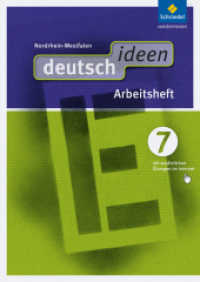 deutsch ideen SI - Ausgabe 2012 Nordrhein-Westfalen, m. 1 Buch, m. 1 Online-Zugang : Arbeitsheft 7 (mit Online-Angebot) (deutsch ideen SI 22) （2013. 96 S. m. Abb., Beil.: Lösungen u. Lernkartei. 297.00 mm）