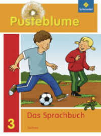 Pusteblume. Das Sprachbuch / Pusteblume. Das Sprachbuch - Ausgabe 2011 für Sachsen : Ausgabe 2011 für Sachsen / Schülerband 3 (Pusteblume. Das Sprachbuch 5) （2012. 152 S. m. farb. Abb. 26 cm）