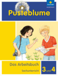 Pusteblume. Das Arbeitsbuch Sachunterricht - Allgemeine Ausgabe 2013 : Arbeitsbuch 3 und 4 (Pusteblume. Das Arbeitsbuch Sachunterricht 7) （Nachdr. 2018. 200 S. m. zahlr. Illustr. 299.00 mm）