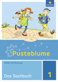 Pusteblume. Sachunterricht - Ausgabe 2016 für Baden-Württemberg und Hessen : Schulbuch 1 (Pusteblume. Sachunterricht 1) （2016. 88 S. m. zahlr. farb. Abb. 296.00 mm）
