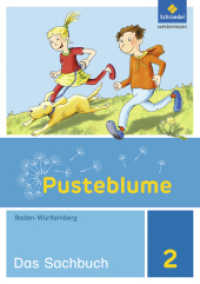 Pusteblume. Sachunterricht - Ausgabe 2016 für Baden-Württemberg : Schulbuch 2 (Pusteblume. Sachunterricht 11) （2016. 120 S. m. zahlr. farb. Abb. 297.00 mm）