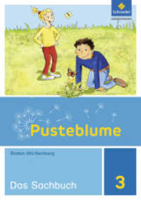 Pusteblume. Sachunterricht - Ausgabe 2016 für Baden-Württemberg : Schulbuch 3 (Pusteblume. Sachunterricht 21) （2016. 140 S. m. zahlr. farb. Abb. 297.00 mm）