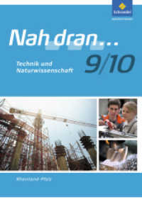Nah dran - Ausgabe 2010 für Rheinland-Pfalz : Technik und Naturwissenschaft Arbeitsheft 9 / 10 (Nah dran... WPF 32) （2012. 80 S. m. zahlr. meist farb. Abb. 297.00 mm）
