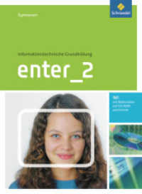 Enter - Informationstechnische Grundbildung für Gymnasien : Schülerband 2: Klasse 7 - 10 (mit CD-ROM) (Enter 5) （2013. 184 S. m.zahlr. meist farb. Abb. 265.00 mm）