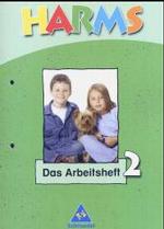 Harms - Neu, Ausgabe Berlin, Brandenburg und Mecklenburg-Vorpommern. 2. Schuljahr, Das Arbeitsheft （2004. 24 S. m. zahlr. meist farb. Abb. 298.00 mm）