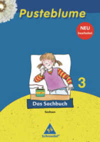 Pusteblume. Das Sachbuch - Ausgabe 2009 Sachsen : Schülerband 3 (Pusteblume. Das Sachbuch 6) （Neubearb. 2010. 112 S. m. zahlr. farb. Abb. 297.00 mm）