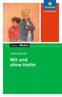 Mit und ohne Hotte, Textausgabe mit Materialien : Sigrid Zeevaert: Mit und ohne Hotte: Textausgabe mit Materialien (Texte.Medien 181) （Nachdr. 2019. 176 S. 198.00 mm）