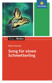 Song für einen Schmetterling, Textausgabe mit Materialien : Ab Klasse 9 (Texte.Medien) （2007. 192 S. 20 cm）