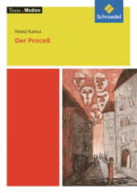 Der Proceß, Textausgabe mit Materialien : Franz Kafka: Der Proceß: Textausgabe mit Materialien (Texte.Medien 125) （2009. 336 S. 172.00 mm）
