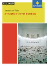 Prinz Friedrich von Homburg, Textausgabe mit Materialien : Ab Klasse 11 (Texte.Medien) （2009. 208 S. 17 cm）
