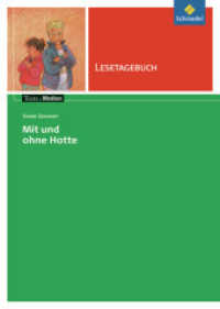 Sigrid Zeevaert 'Mit und ohne Hotte', Lesetagebuch : Sigrid Zeevaert: Mit und ohne Hotte: Lesetagebuch (Texte.Medien 182) （2006. 32 S. m. Abb. 297.00 mm）