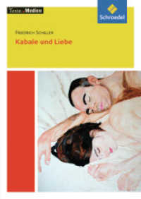 Kabale und Liebe, Textausgabe mit Materialien : Friedrich Schiller: Kabale und Liebe Textausgabe mit Materialien (Texte.Medien 231) （2010. 160 S. 171.00 mm）