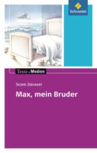 Max, mein Bruder, Textausgabe mit Materialien : Sigrid Zeevaert: Max, mein Bruder: Textausgabe mit Materialien (Texte.Medien 171) （2012. 128 S. 198.00 mm）