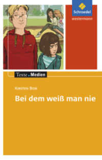 Bei dem weiß man nie: Textausgabe mit Materialien : Kirsten Boie: Bei dem weiß man nie: Textausgabe mit Materialien (Texte.Medien 300) （2017. 128 S. 198.00 mm）