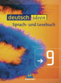 deutsch.ideen, Gymnasium östliche Bundesländer u. Berlin. 9. Schuljahr （2008. 344 S. m. zahlr. meist farb. Abb. 26,5 cm）