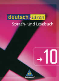 deutsch.ideen, Gymnasium östliche Bundesländer u. Berlin. 10. Schuljahr （2008. 336 S. m. zahlr. meist farb. Abb. 26,5 cm）