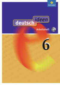 deutsch ideen SI - Allgemeine Ausgabe 2010 : Arbeitsheft 6 (mit CD-ROM) (deutsch ideen SI 10) （2010. 88 S. m. zahlr. meist farb. Illustr. 298.00 mm）