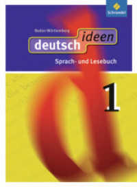 deutsch ideen SI - Ausgabe 2010 Baden-Württemberg : Schülerband 1 (deutsch ideen SI 1) （2010. 320 S. m. zahlr. meist farb. Abb. 266.00 mm）