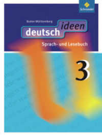 deutsch ideen SI - Ausgabe 2010 Baden-Württemberg : Schülerband 3 (deutsch ideen SI 15) （2012. 313 S. m. zahlr. meist farb. Abb. 267.00 mm）