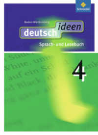 deutsch ideen SI - Ausgabe 2010 Baden-Württemberg : Schülerband 4 (deutsch ideen SI 22) （2013. 320 S. m. zahlr. meist farb. Abb. 267.00 mm）