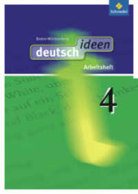 deutsch ideen SI - Ausgabe 2010 Baden-Württemberg : Arbeitsheft 4 (deutsch ideen SI 23) （2013. 96 S. m. Abb., Beil.: Lösungen. 299.00 mm）