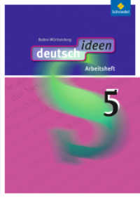 deutsch ideen SI - Ausgabe 2010 Baden-Württemberg : Arbeitsheft 5 (deutsch ideen SI 30) （2014. 96 S. m. Abb., Beil.: Lösungen. 298.00 mm）