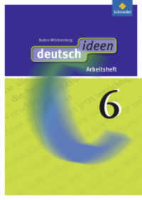 deutsch ideen SI - Ausgabe 2010 Baden-Württemberg : Arbeitsheft 6 (deutsch ideen SI 37) （2014. 96 S. m. Abb., Beil.: Lösungen. 297.00 mm）