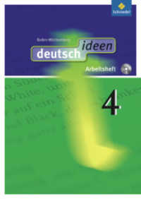 deutsch ideen SI - Ausgabe 2010 Baden-Württemberg : Arbeitsheft 4 (mit CD-ROM) (deutsch ideen SI 24) （2013. 96 S. m. Abb., Beil.: Lösungen. 297.00 mm）