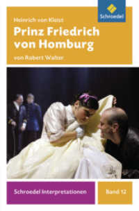 Heinrich von Kleist 'Prinz Friedrich von Homburg' : Sekundarstufe II (Schroedel Interpretationen 45) （2010. 128 S. 189.00 mm）