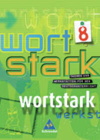Wortstark, Neubearbeitung. 8. Klasse, SprachLeseBuch （Nachdr. 2006. 272 S. m. meist farb. Abb. 265 mm）